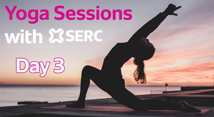 Yoga Sessions with SERC – Day 3